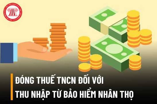 THUẾ THU NHẬP CÁ NHÂN ĐỐI VỚI BẢO HIỂM NHÂN THỌ: CẨM NANG TOÀN TẬP