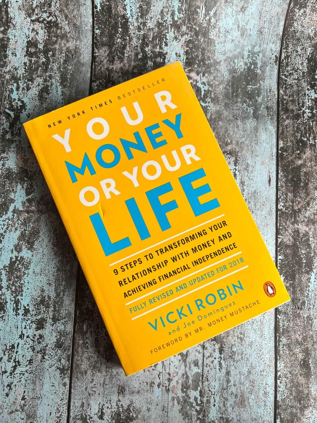 Your Money or Your Life – Review sách Vicki Robin | Quản lý tiền bạc và tự do tài chính