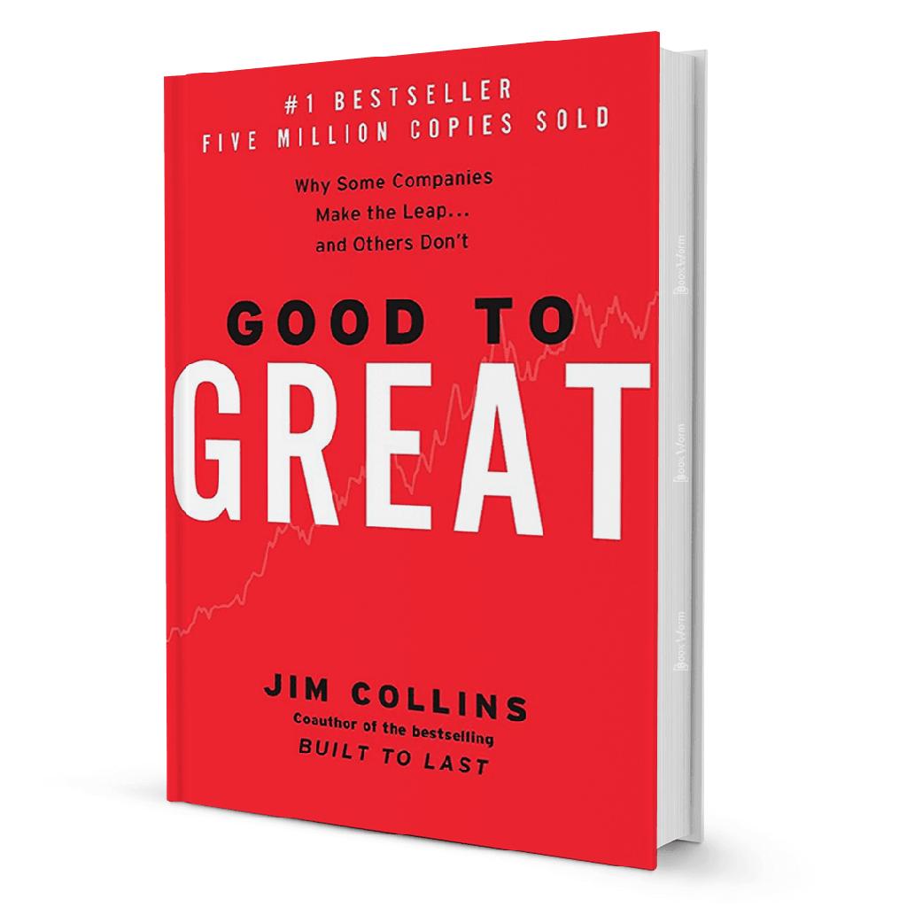 Good to Great – Review sách Jim Collins | Bí quyết xây dựng doanh nghiệp vĩ đại
