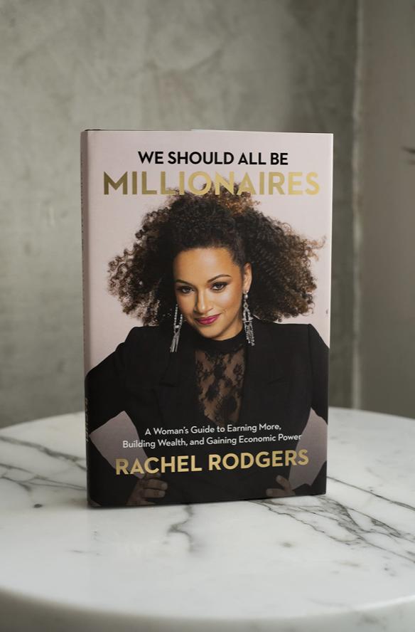 We Should All Be Millionaires – Review sách Rachel Rodgers | Tư duy trở thành triệu phú