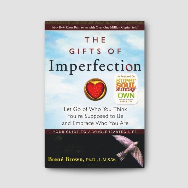The Gifts of Imperfection – Review sách Brené Brown | Sống chân thật và đủ đầy