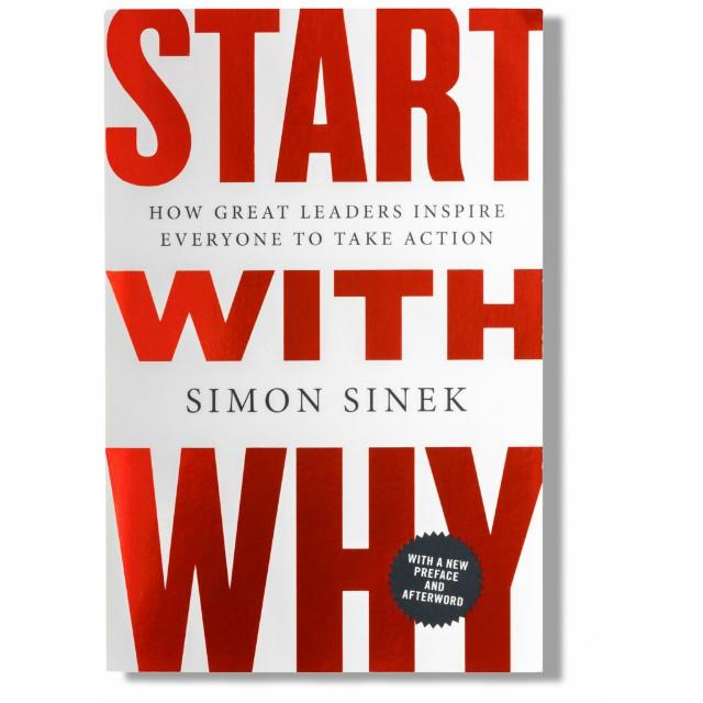 Start With Why – Review sách Simon Sinek | Bắt đầu với câu hỏi Tại sao