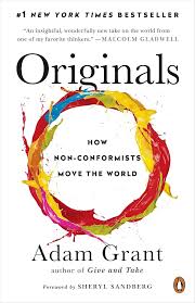 Originals Review: Adam Grant's Guide to Championing New Ideas