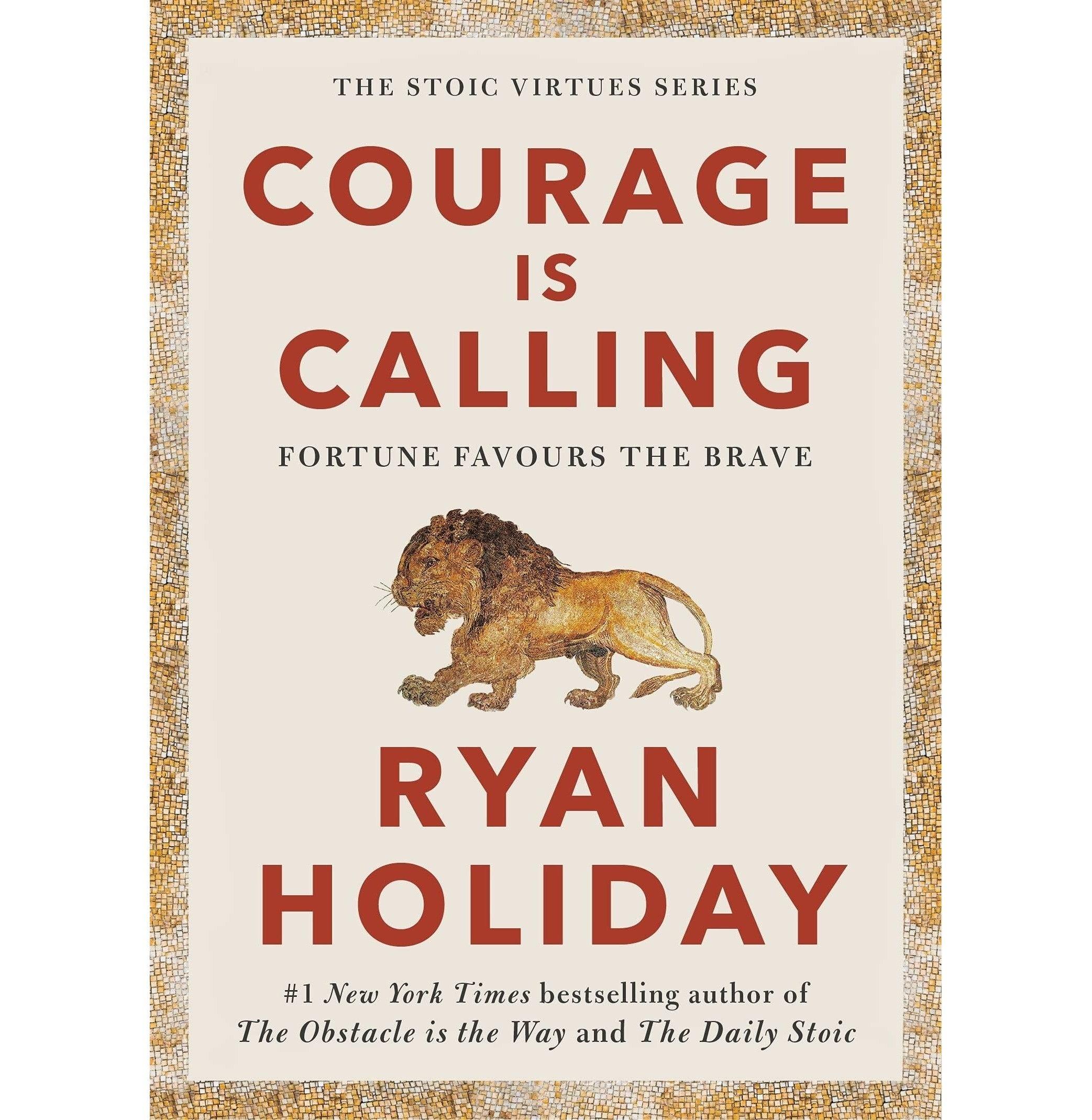 REVIEW SÁCH "COURAGE IS CALLING" - RYAN HOLIDAY TỪ GÓC NHÌN CHUYÊN GIA